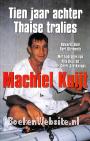 Tien jaar achter Thaise tralies