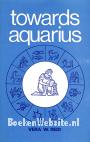 Toward Aquarius