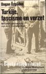 Turkije, fascisme en verzet