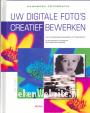 Uw digitale foto's creatief bewerken