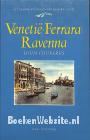 Venetië, Ferrara, Ravenna
