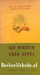 Vijf minuten voor appel