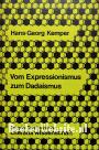 Vom Expressionismus zum Dadaismus