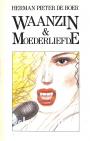 Waanzin & Moederliefde