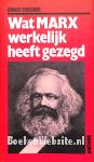 Wat Marx werkelijk heeft gezegd