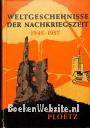 Weltgeschehnisse der Nachkriegzeit 1945-1957 I