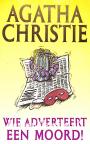 Wie adverteert een moord!