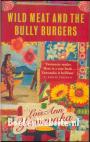 Wild Meat and the Bully Burgers