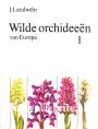 Wilde orchideeen van Europa I
