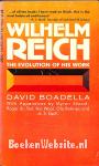 Wilhelm Reich the Evolution of his Work