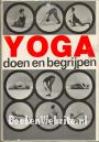 Yoga doen en begrijpen