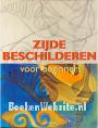 Zijde beschilderen voor Beginners