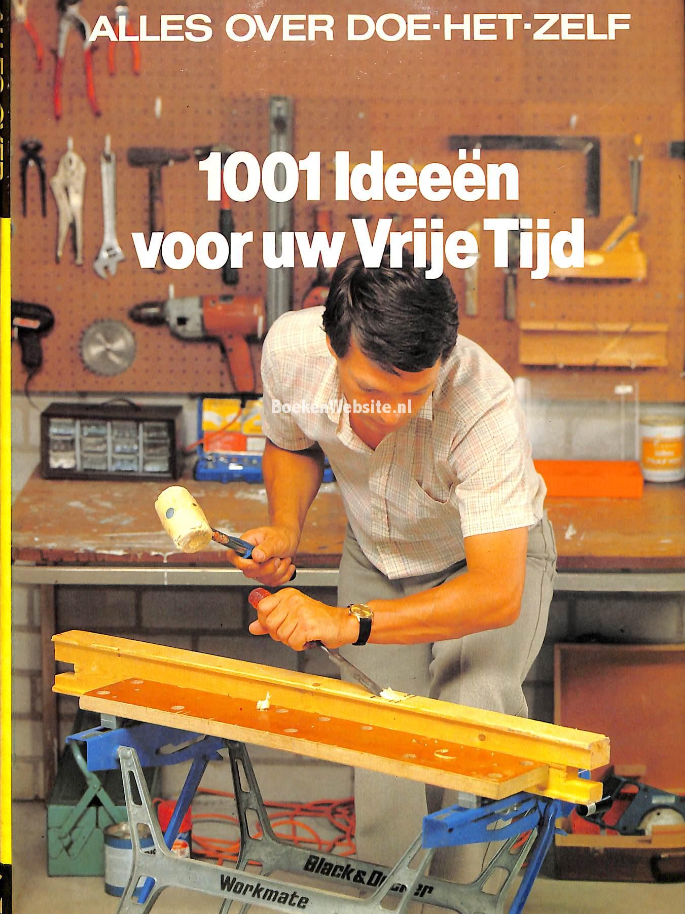 1001 Ideeën voor uw Vrije Tijd