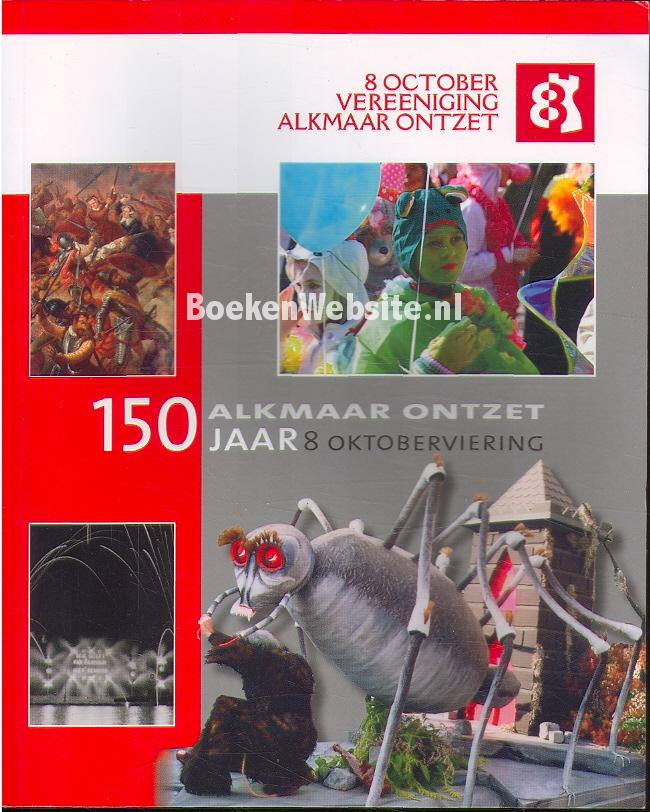 150 jaar Alkmaar ontzet