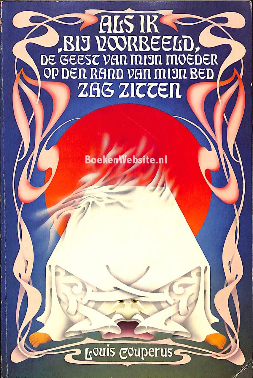 1974 Als ik bij voorbeeld de geest van mijn moeder....