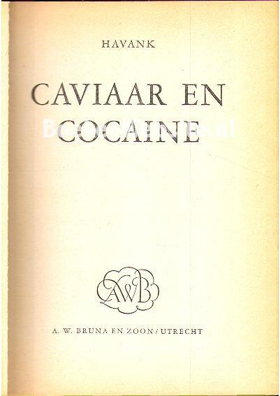 Caviaar en Cocaine