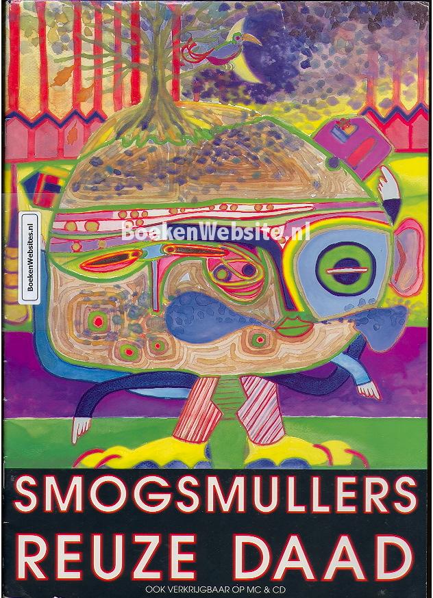 Smogmullers reuze daad