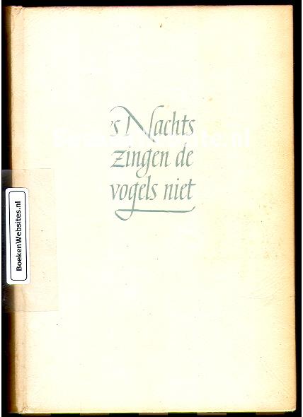 's Nachts zingen de vogels niet