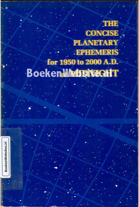 The Concise Planetary Ephemeris for 1950 to 2000 A.D. at Midnight