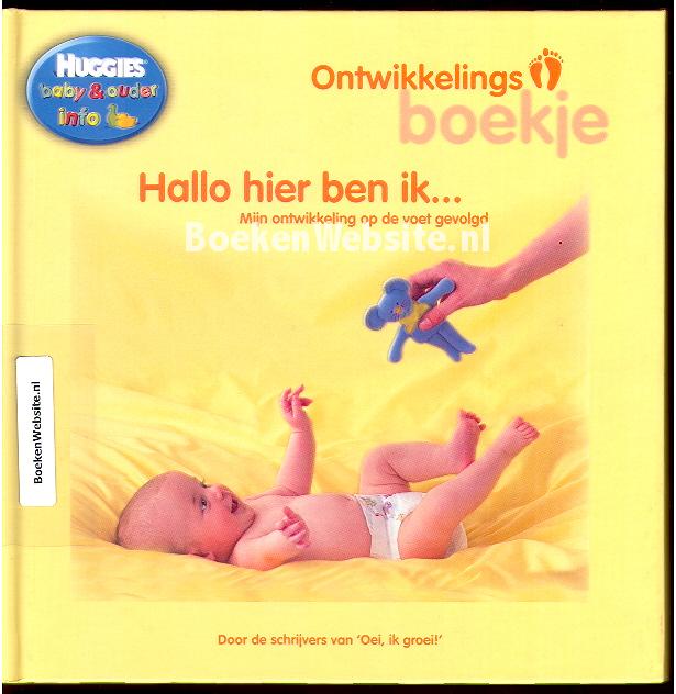Hallo hier ben ik... Mijn ontwikkeling op de voet gevolgd