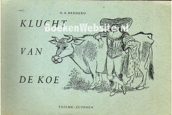 Klucht van de koe, Bredero G.A. | BoekenWebsite.nl