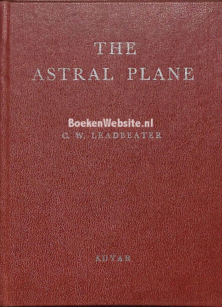The Astral Plane, Leadbeater C.W. Boekensite.nl