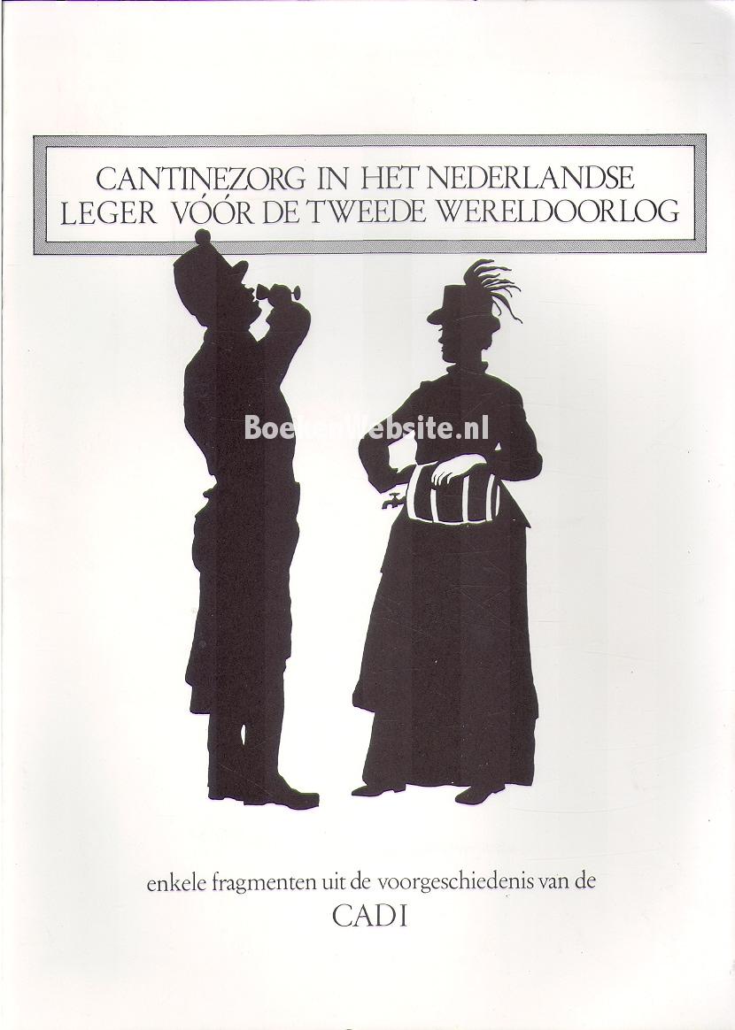 Cantinezorg in het Nederlandse Leger voor de Tweede Wereldoorlog