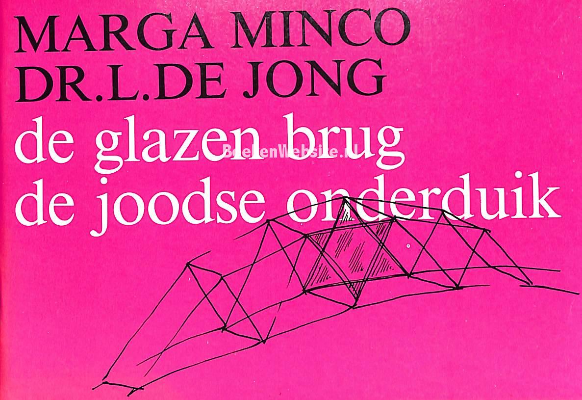 De glazen brug - De joodse onderduik, Minco Marga - Jong L. de