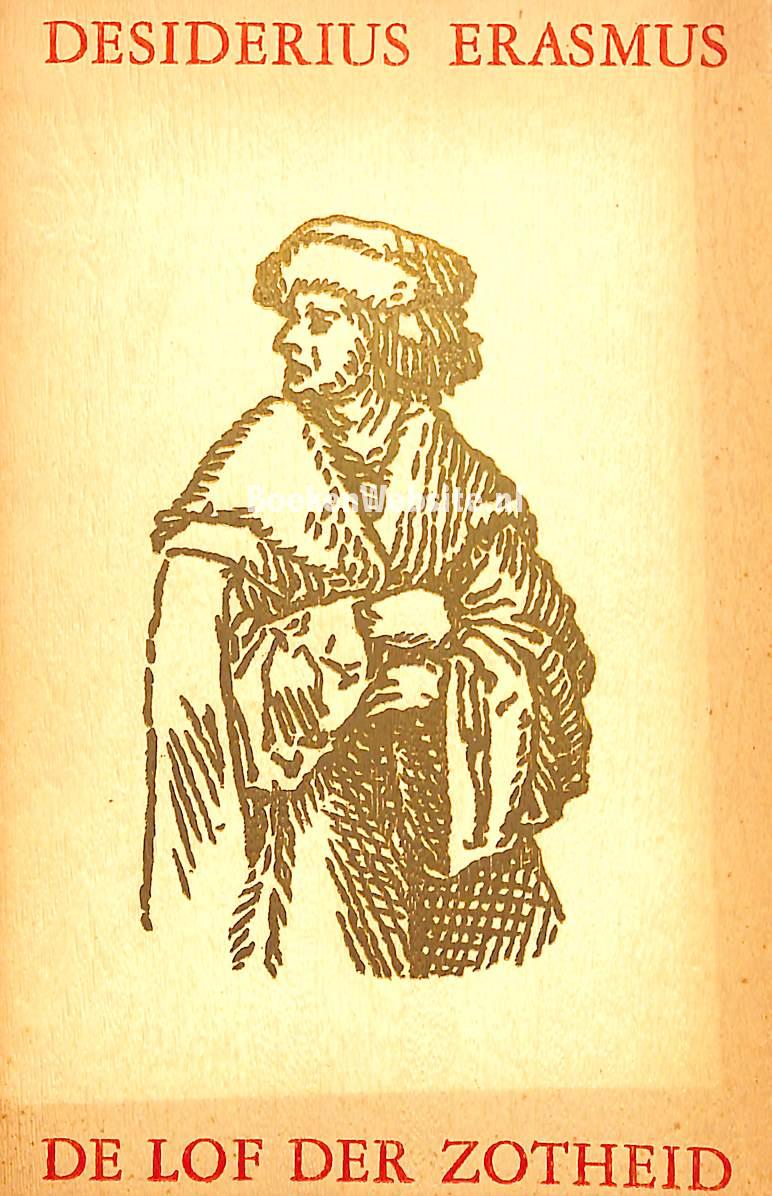 De lof der Zotheid, Erasmus Desiderius Boeken Website.nl