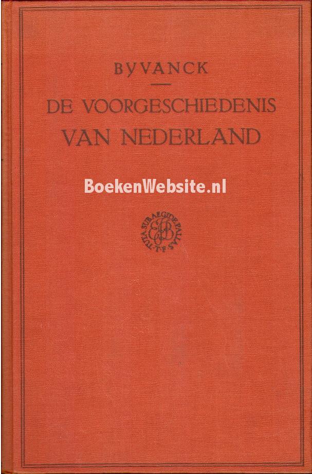 De voor- geschiedenis van Nederland