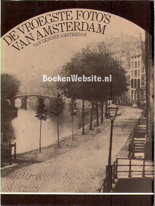 De vroegste foto's van Amsterdam