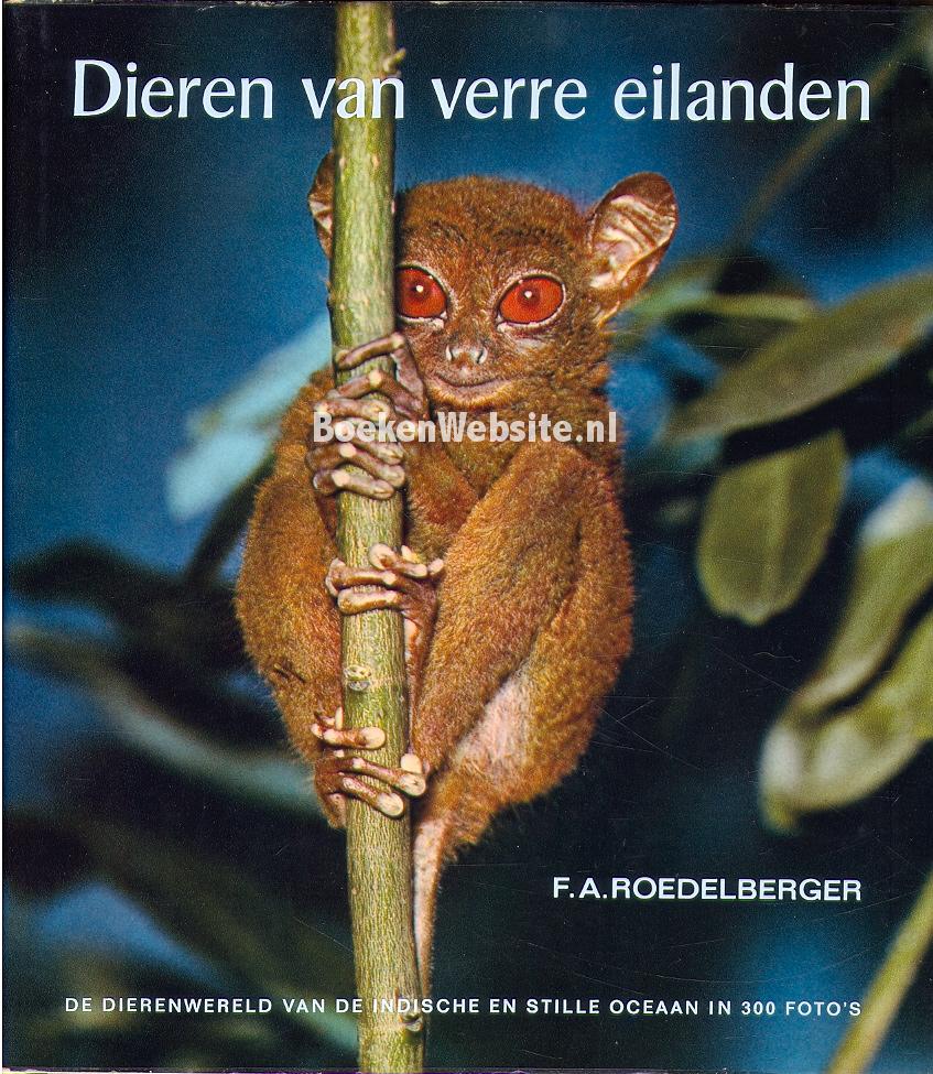 Dieren van verre eilanden, Roedelberger F.A.