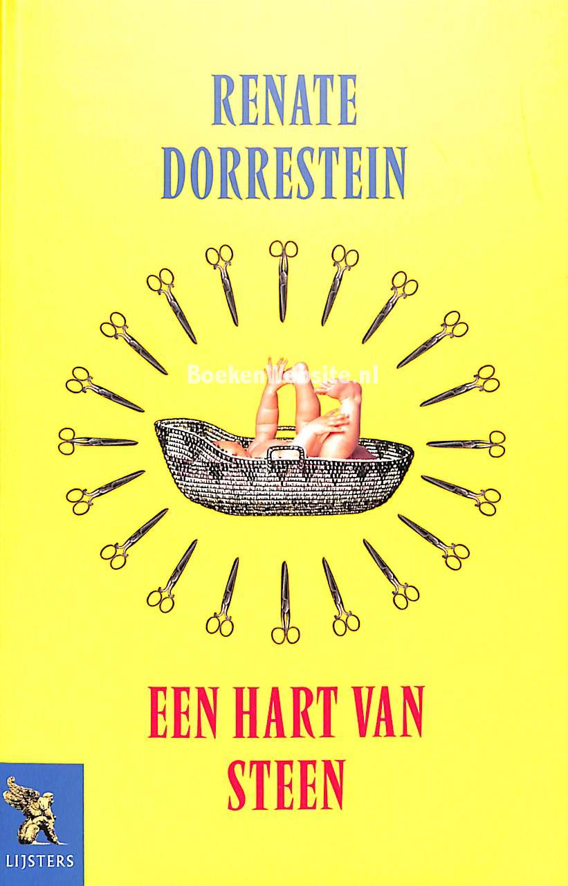 Een hart van steen, Dorrestein Renate