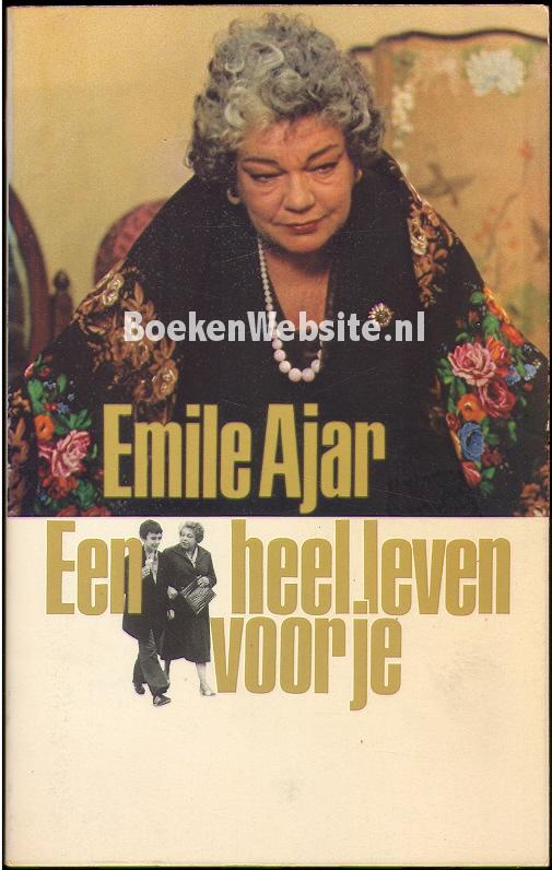 Een heel leven voor je, Ajar Emile BoekenWebsite.nl Een heel leven voor je, Ajar Emile BoekenWebsite.nl