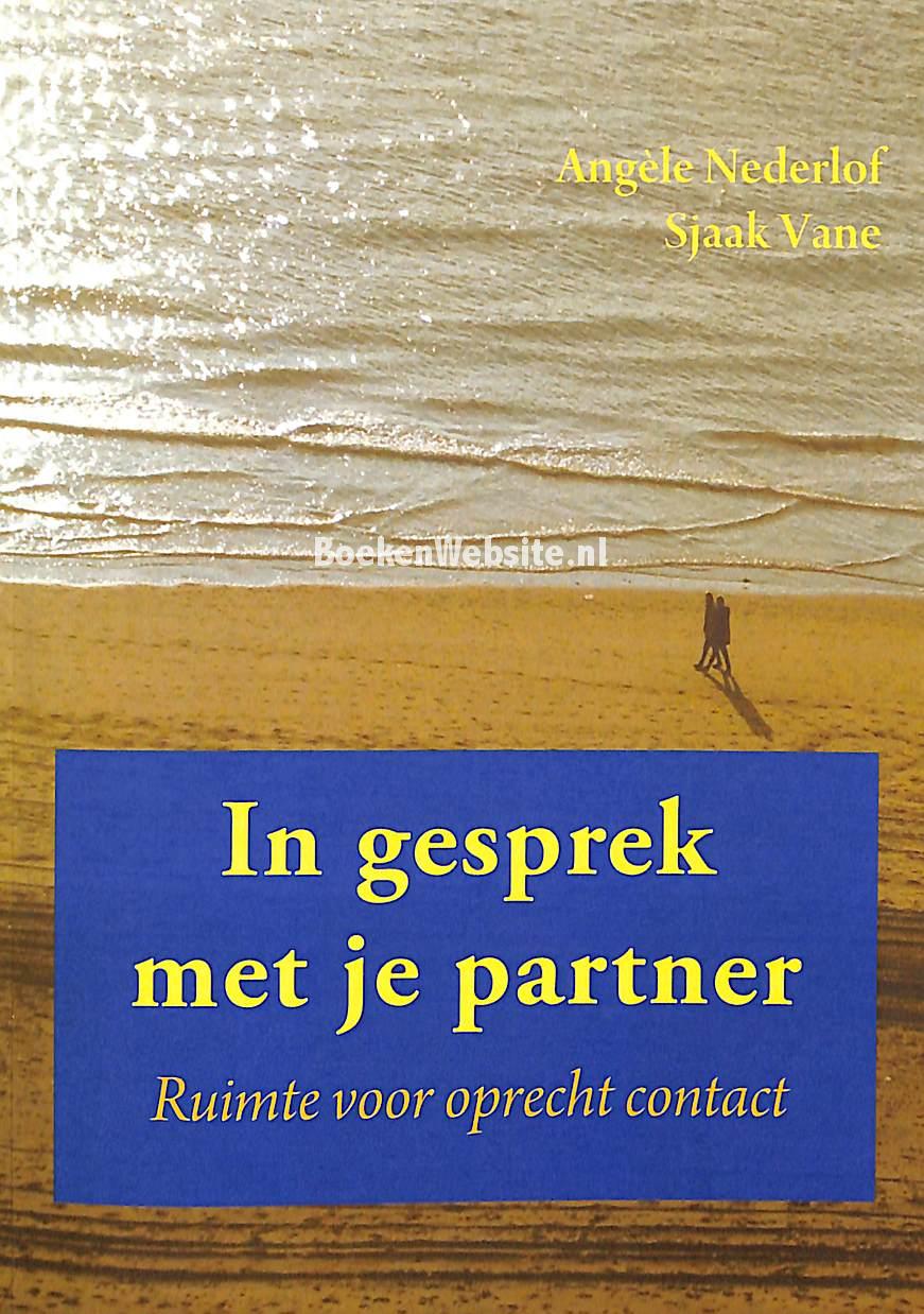 in-gesprek-met-je-partner-nederlof-angele-vane-sjaak-boekenwebsite-nl