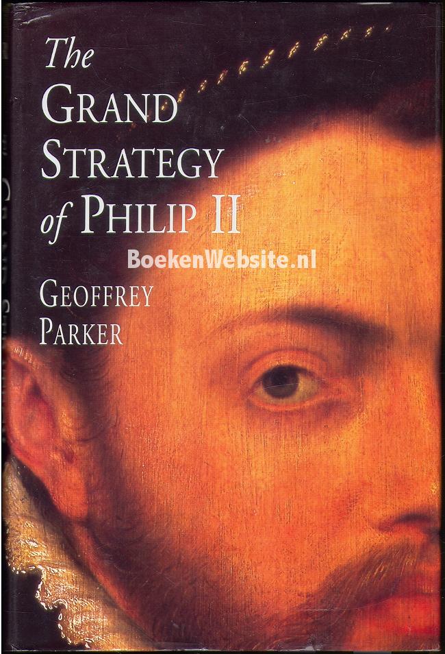 geoffrey parker the grand strategy of philip ii