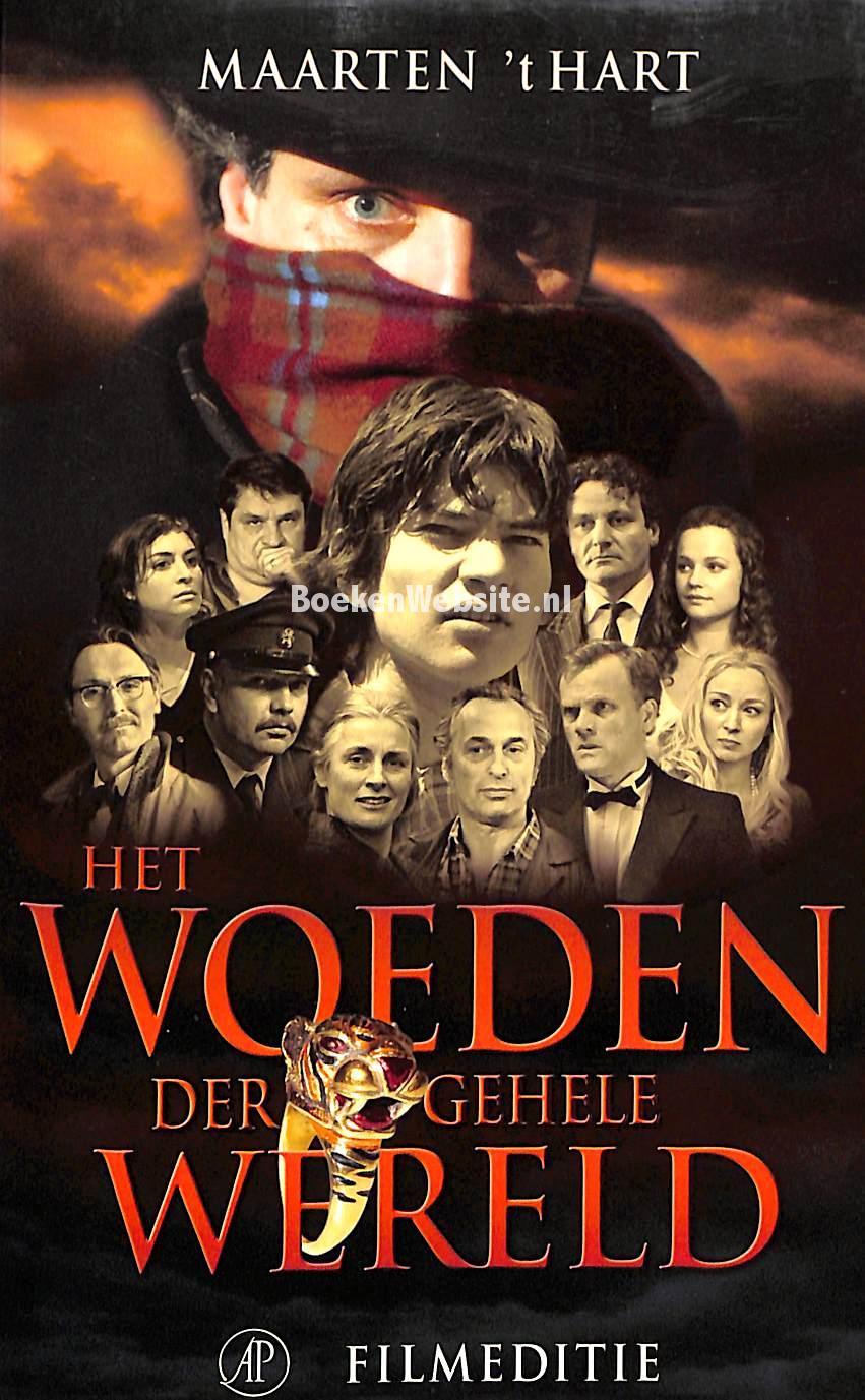 Het woeden der gehele wereld, 't