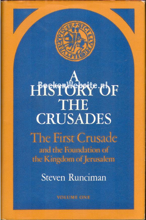 A History of the Crusades vol. I
