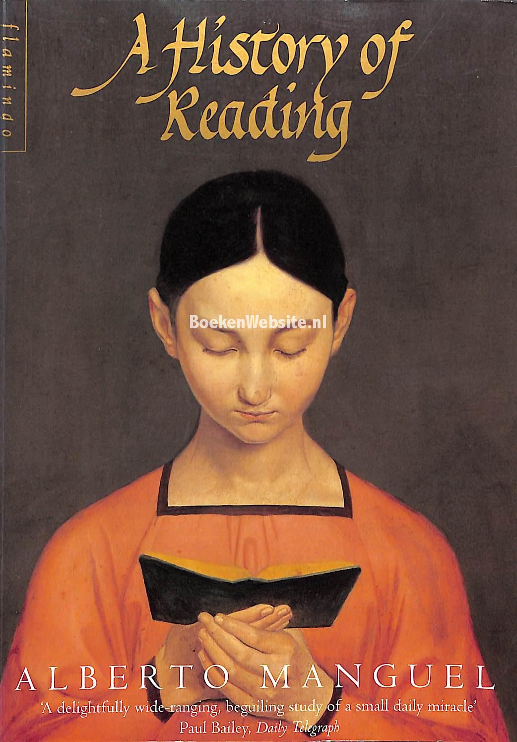 A History of Reading, Manguel Alberto Boekensite.nl