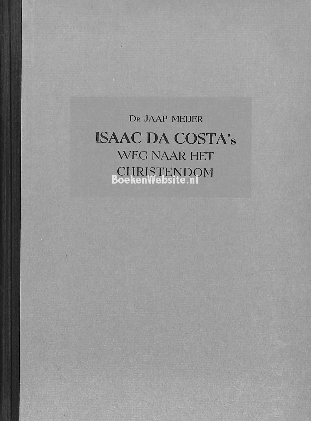 Isaac Da Costa�s weg naar het christendom, Meijer Jaap