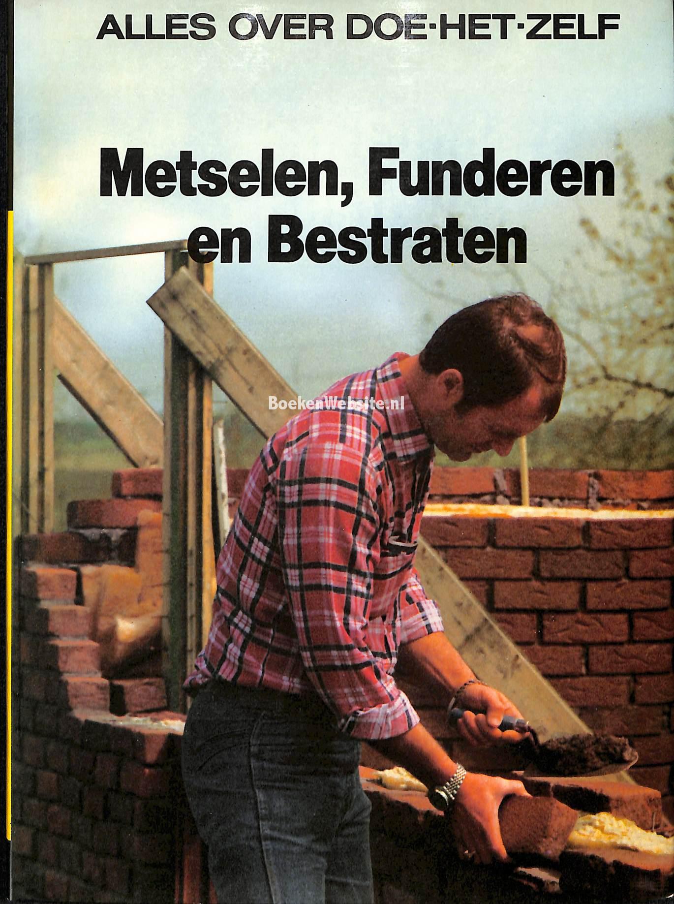 Metselen, Funderen en Bestraten