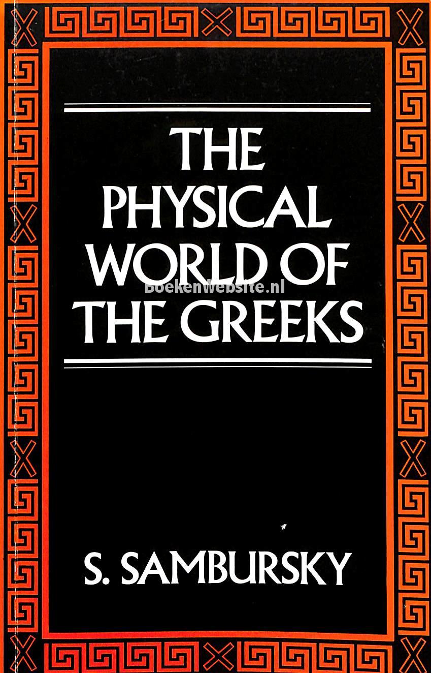 The Physical World of the Greeks