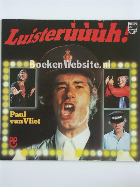 Paul van Vliet / Luisteruuuh !