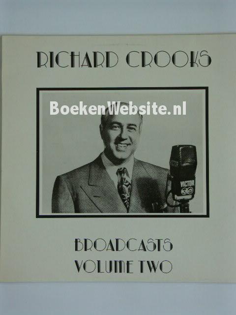 Richard Crooks / Broadcasts Volume two