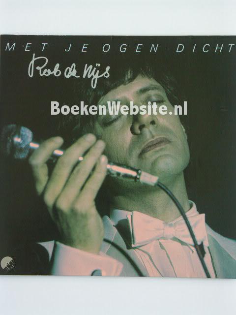 Rob de Nijs / Met je ogen dicht