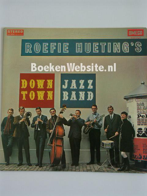 Down Town Jazz Band / Roefie Hueting's