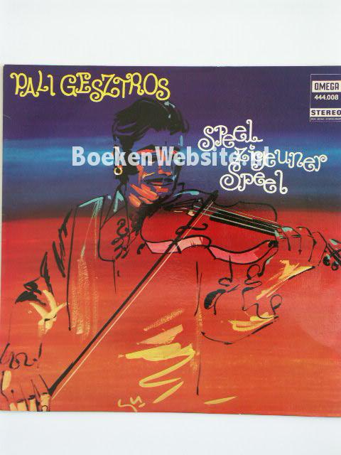 Pali Gesztros / Speel Zigeuner Speel
