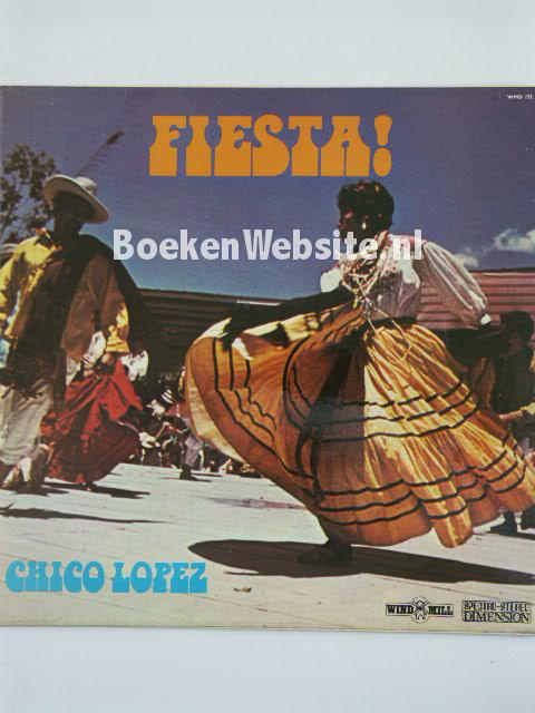 Chico Lopez / Fiesta !