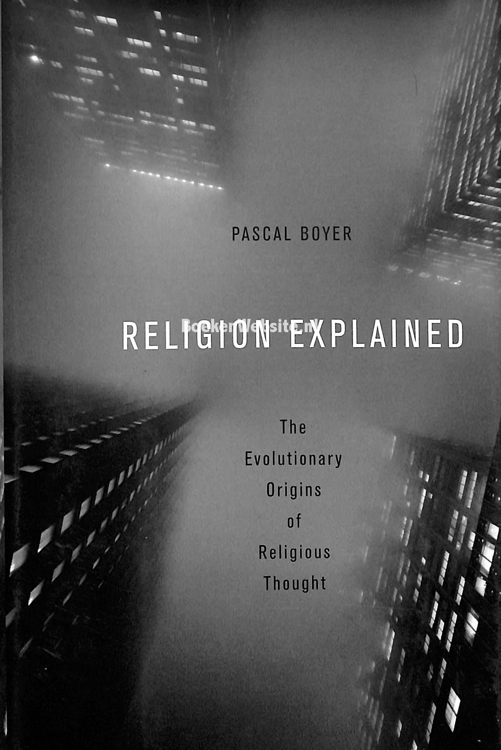 Religion Explained, Boyer Pascal Boekensite.nl