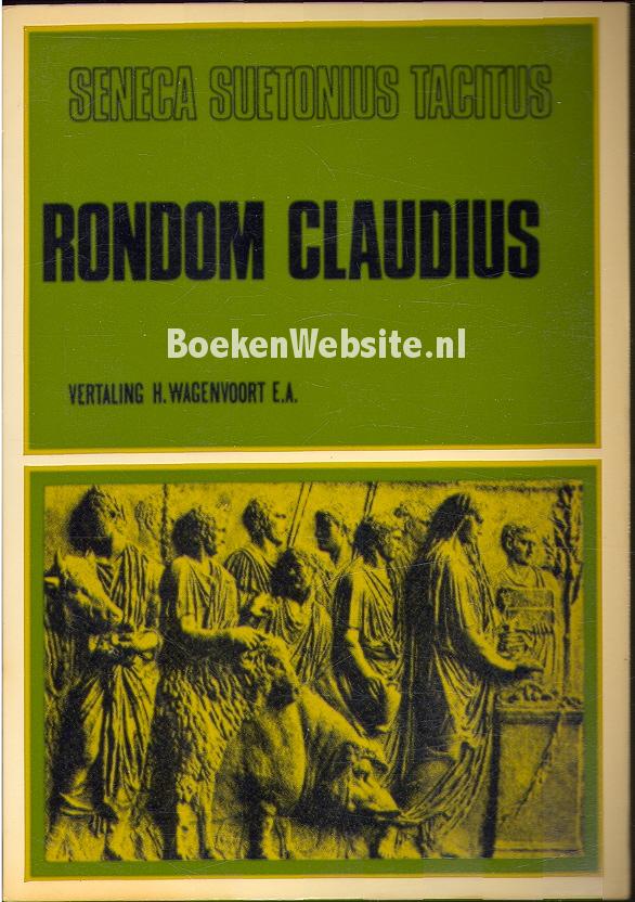 Rondom Claudius, Seneca Suetonius Tacitus Boekensite.nl